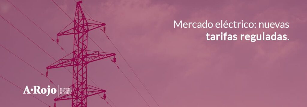 Imagen del artículo «Mercado eléctrico: nuevas tarifas reguladas»