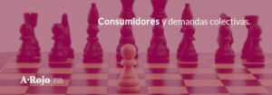 Imagen del artículo «Consumidores y demandas colectivas»