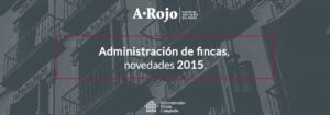 Imagen del artículo «Administración de fincas, novedades 2015»