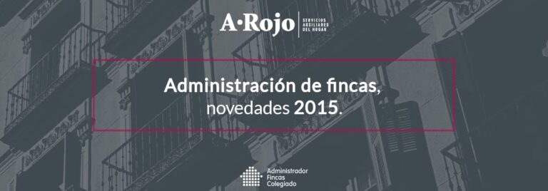 Imagen del artículo «Administración de fincas, novedades 2015»