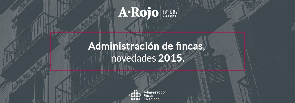 Imagen del artículo «Administración de fincas, novedades 2015»