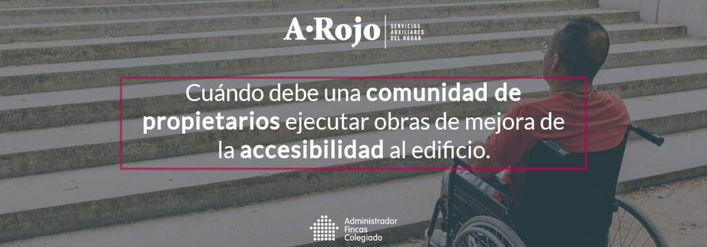 Imagen del artículo «Cuándo debe una comunidad de propietarios ejecutar obras de mejora de la accesibilidad al edificio»