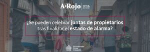 Imagen del artículo «¿Se pueden celebrar juntas de propietarios tras el estado de alarma?»