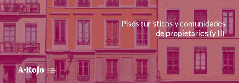 Imagen del artículo «Pisos turísticos y comunidades de propietarios (y II)»