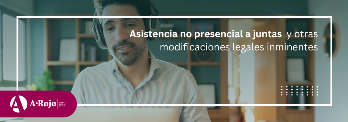 Imagen del artículo «Asistencia no presencial a juntas y otras modificaciones legales inminentes»